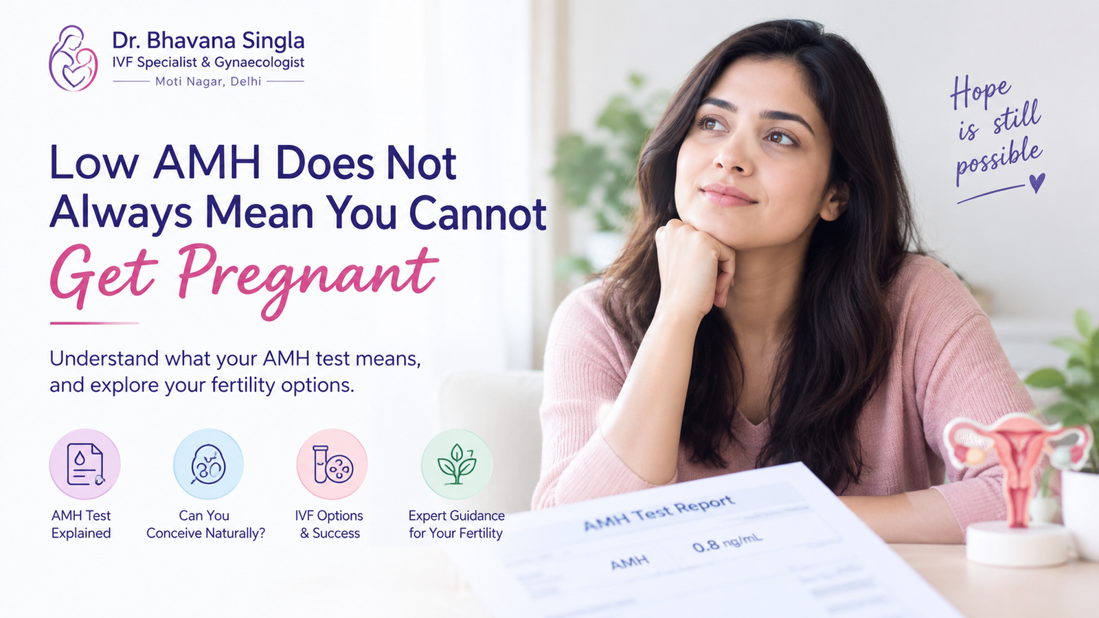 Low AMH Does Not Always Mean You Cannot Get Pregnant: What Every Woman Should Know